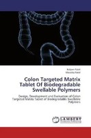 Kalpen Patel (U. A.) | Colon Targeted Matrix Tablet Of Biodegradable...