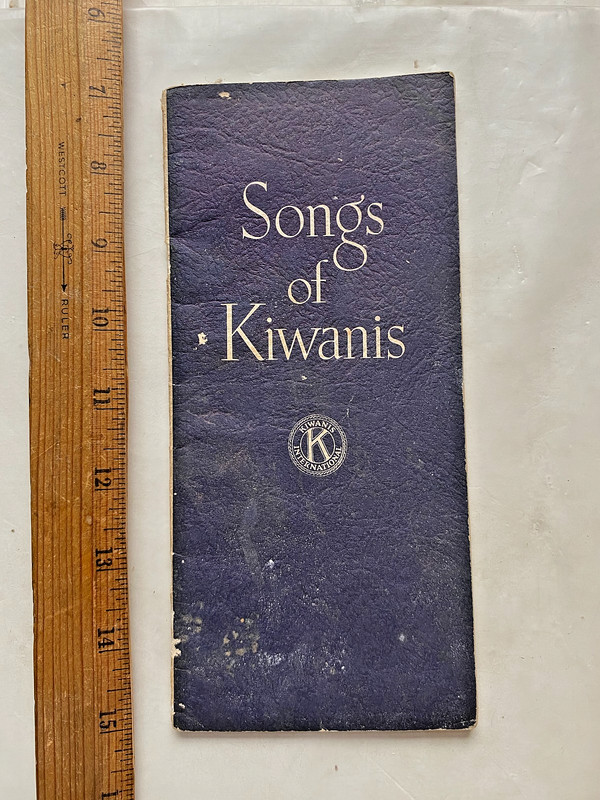 Songs of Kiwanis. Committee on Programs and Musis. 1951 Booklet. Indexed.