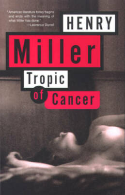 Tropic of Cancer - Paperback By Henry Miller - VERY GOOD