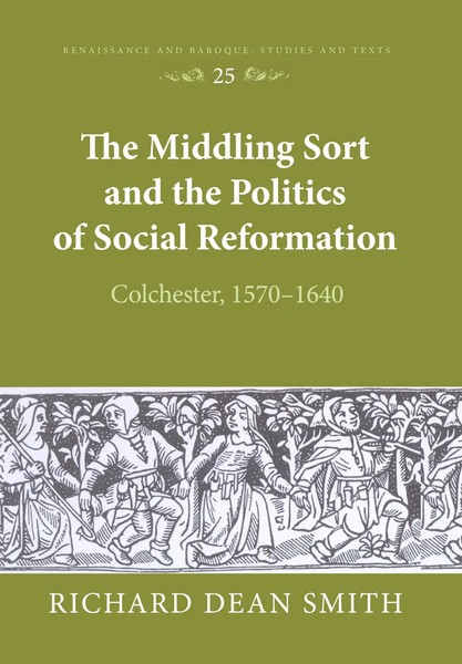 Richard Dean Smith | The Middling Sort And The Politics Of Social Reformation-image