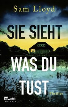 Sie sieht, was du tust von Lloyd, Sam | Buch | Zustand akzeptabel
