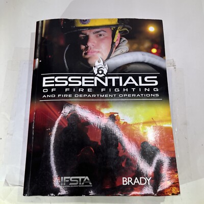 Essentials of Fire Fighting and Fire Department Operations 6th Ed IFSTA 2012