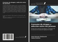 Oum Enoune Chelaouchi (U. A.) | Consumo De Drogas Y AdiccióN Entre Los JóVenes