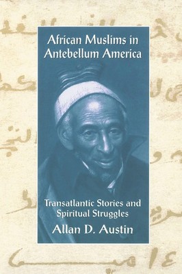 Allan D. Austin | African Muslims in Antebellum America | Taschenbuch | Englisch