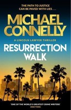 Resurrection walk by Michael Connelly