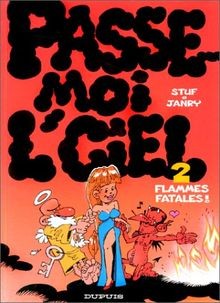 Passe moi lciel T.2 : Flammes fatales von Stuf, Janry | Buch | Zustand sehr gut