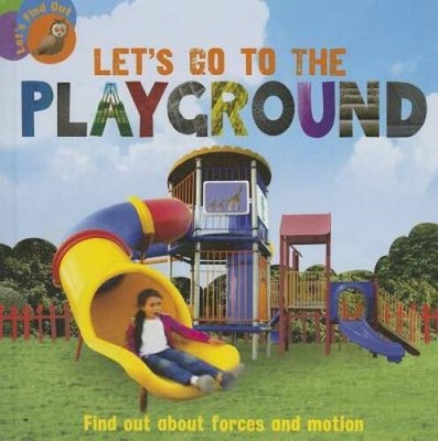 Lets Go to the Playground (Lets Find Out (Sea to Sea)) By Walton, Ruth - GOOD