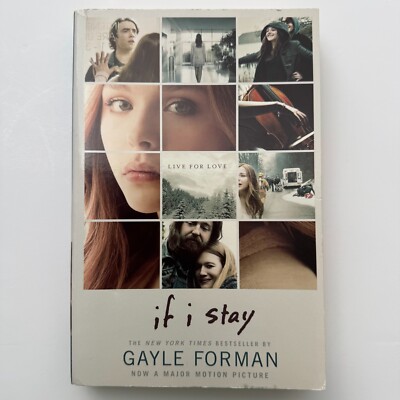 If I Stay by Gayle Forman live for love The New York Times Bestseller