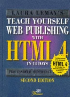 Teach Yourself Web Publishing with HTML in 14 Days: Professional