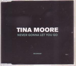 Tina Moore Never Gonna Let You Go CD UK Delirious 1997 74321511052