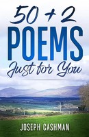 50 + 2 Poems Just For You Joseph Cashman Taschenbuch Englisch 2023