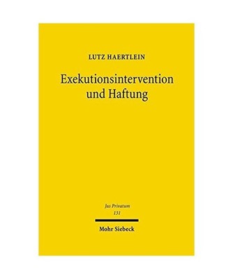 Exekutionsintervention und Haftung: Haftung wegen unbegründeter Geltendmachung 