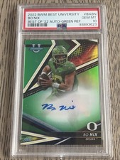 Bo Nix RC Auto 🔥/99 PSA Gem MT 10 BWM Best University Green REF BABN Graded