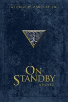 George W Barclay Jr | On Standby | Taschenbuch | Englisch (2006) | Iuniverse