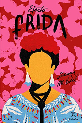 Efecto Frida - Spanish Language Paperback NEW Vidal, Susana M 25/05/2018