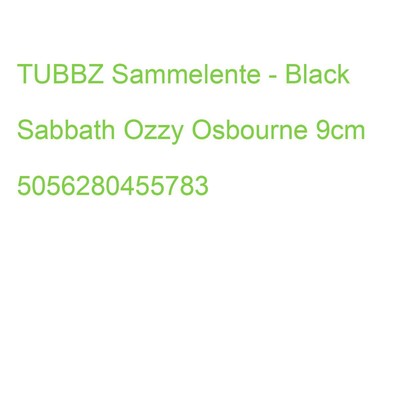 TUBBZ Sammelente - Black Sabbath Ozzy Osbourne 9cm 5056280455783