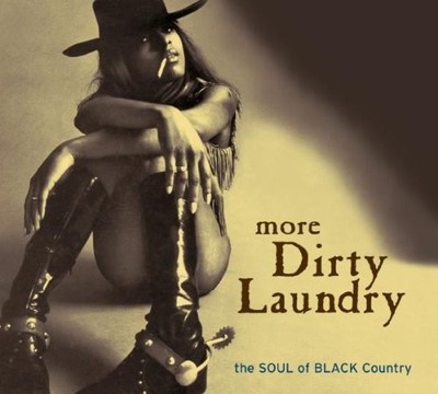 MORE DIRTY LAUNDRY-THE SOUL OF BLACK COUNTRY 2  CD NEU 