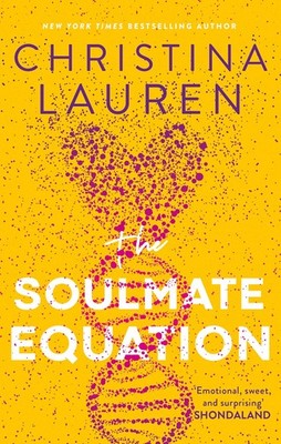 The Soulmate Equation: the perfect new romcom from the bestselling author of...