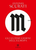 M. Gli Ultimi Giorni Dell'europa | Antonio Scurati | Italienisch | Taschenbuch