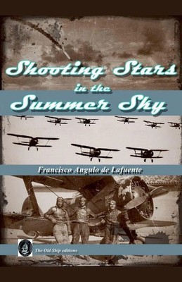 Shooting Stars in the Summer Sky Francisco Angulo de Lafuente Taschenbuch 2023