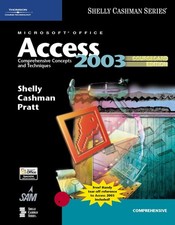 Microsoft Office Access 2003: Comprehensive Concepts and Techniques, CourseC...