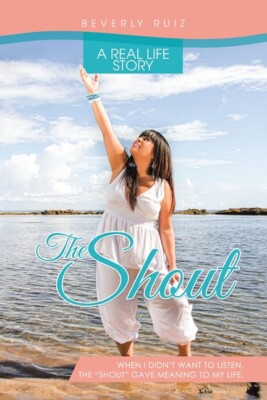 The Shout: A Real Life Story  When I Didn't Want To Listen, The Shout Gave ...