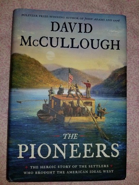 review of the pioneers by david mccullough review of the pioneers by david mccullough