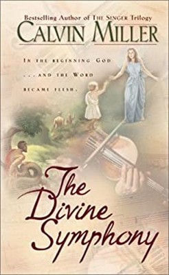 The Devine Symphony Paperback Calvin Miller