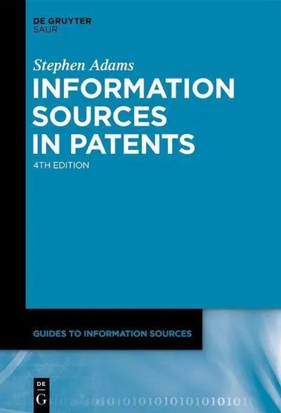 Information Sources In Patents | Guides To Information Sources | Stephen Adams-image