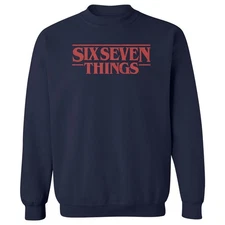 Six Seven Things – Retro Style Funny 67 Meme Parody Unisex Crewneck Sweatshirt
