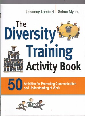 The Diversity Training Activity Book: 50 Activities for Promoting Communication 