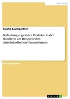 Bedeutung Regionaler Produkte In Der Hotellerie Am Beispiel Eines MittelstäNdisc