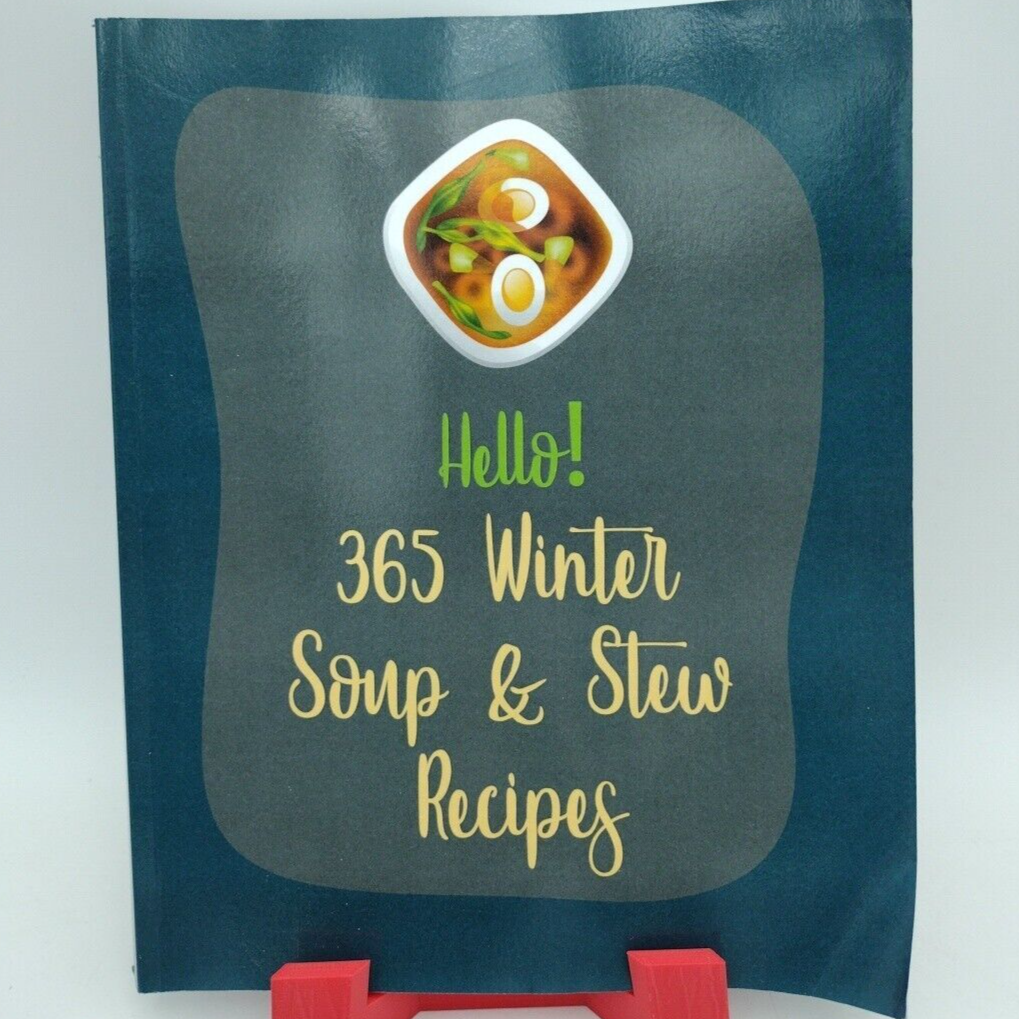 Hello! 365 Winter Soup & Stew Recipes: Best Winter Soup & Stew Recipes