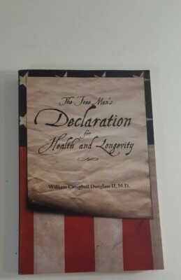 The Free Man's Declaration For Health And Longevity By William Campbell 2013 PB