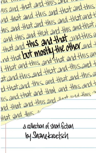 This And That But Mostly The Other Shane Kroetsch Taschenbuch Englisch 2019-image