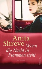 Wenn die Nacht in Flammen steht von Anita Shreve Gesellschaftsroman Hardcover