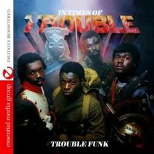 Trouble Funk - In Times of Trouble [New CD] Alliance MOD