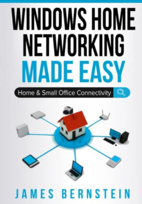 Windows Home Networking Made Easy: Home and Small Offic - Paperback / softback N