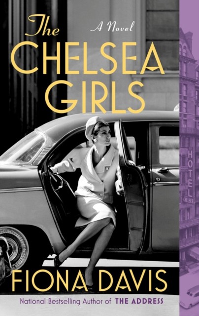 The Chelsea Girls by Fiona Davis (Paperback Book)