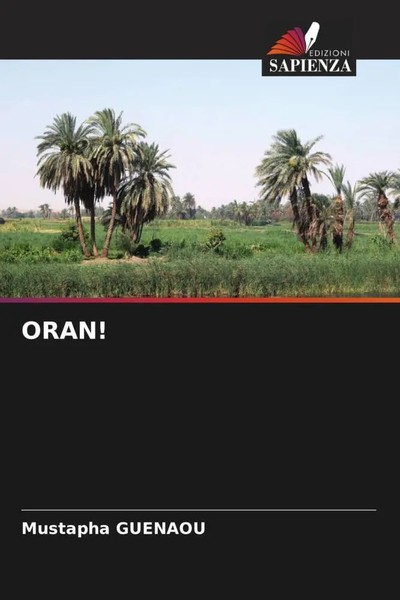 Mustapha Guenaou | Oran! | Taschenbuch | Italienisch (2022) | Edizioni Sapienza-image