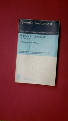 225568 Frick, Hans SPEZIELLE ANATOMIE II, Kopf, Hals, Eingeweide, Nervensystem