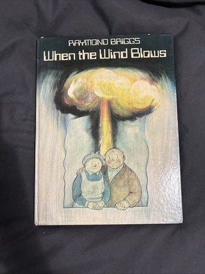 When The Wind Blows Raymond Briggs 1982 Hardback, First Edition, Good condition