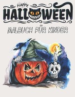 Halloween Malbuch FüR Kinder, Gruseliges Malbuch, Kreative Ausmalbilder