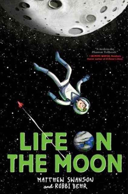 Life on the Moon by Matthew Swanson, Robbi Behr - 9780593704721 - Image 3