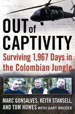 OUT of CAPTIVITY: Surviving 1,967 Days in- 0061769525, hardcover, Marc Gonsalves