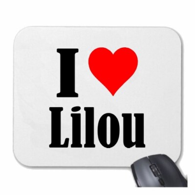 MOUSEPAD Mauspad I Love Lilou Ich Liebe Lilou