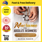 Macrame for Absolute Beginners step by-step guide illustr by Isaacs Alicia Au