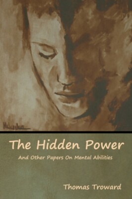 Troward - Hidden Power And Other Papers On Mental Abilities - New pape - X555z