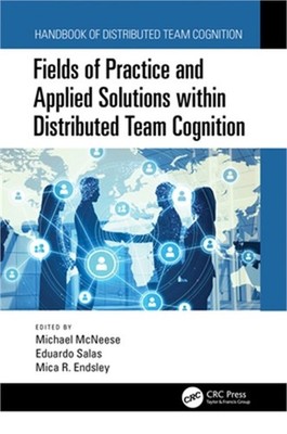 Fields of Practice and Applied Solutions within Distributed Team Cognition (Pape