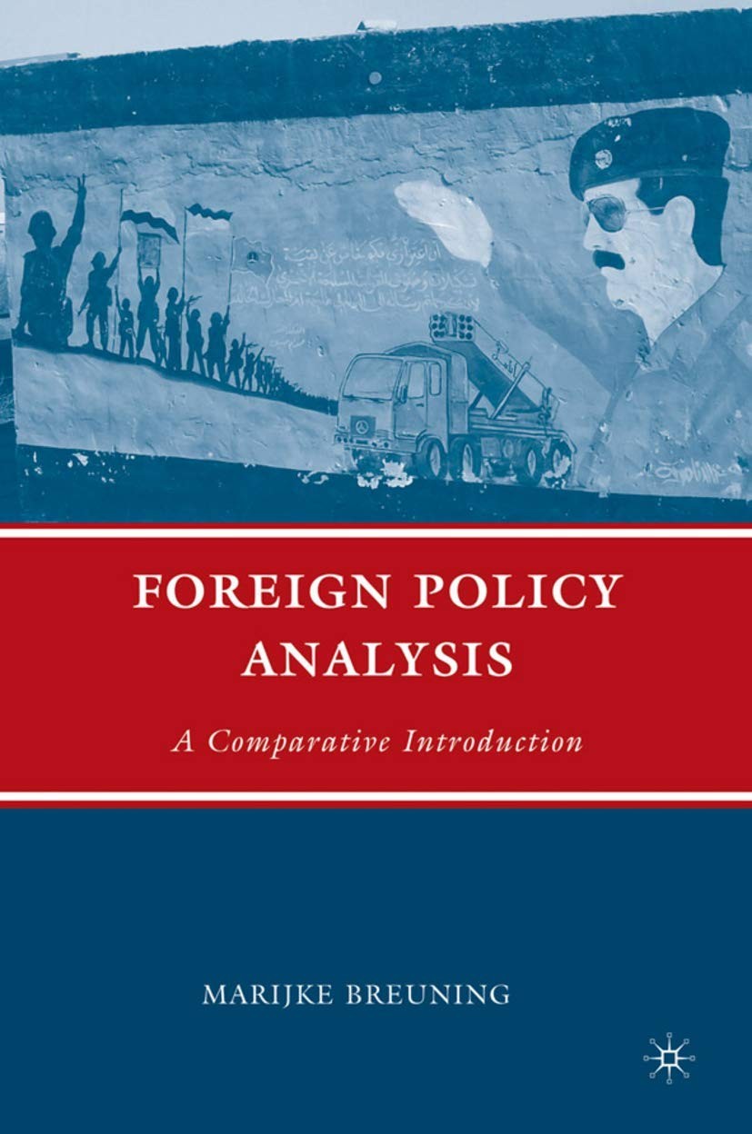 Foreign Policy Analysis : A Comparative Introduction by Breuning, M. New<-